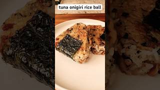 tuna onigiri rice balls 饭团🍙 cooking food asianfood [upl. by Ajssatan]