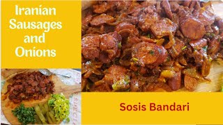 Sosis Bandari RecipeIranian Sausage And Onions سوسیس بندری جنوبی sosisbandari [upl. by Patrice]