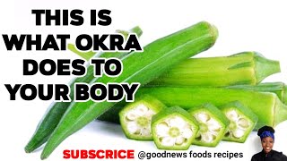 HEALTH BENEFITS OF OKRA  OKRA BENEFITS  OKRA WATER BENEFITS l Goodnews Foods [upl. by Llevert21]