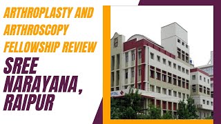 Arthroplasty and Arthroscopy Fellowship Review Sree Narayana Raipur [upl. by Roxie19]