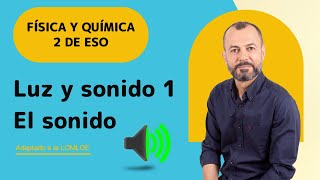 Luz y sonido 1 🔊 El sonido Física y química 2 ESO 💡 [upl. by Tamis]