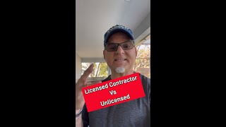 Licensed Contractor vs Unlicensed [upl. by Adnirim]