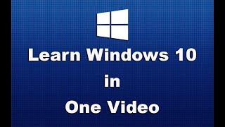 Learn Windows 10 in One Video [upl. by Oreste]