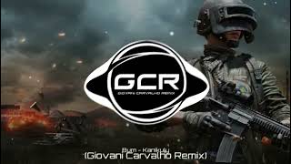 Bum  Kanikuly Giovani Carvalho Remix [upl. by Yahska887]