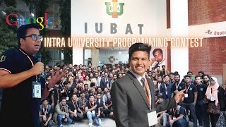 IUBAT INTRA PROGRAMMING CONTEST  IUPAC  ICPC  FARHAN FROM GOOGLE  JAYED HASAN  IUBAT CSE [upl. by Jenette]