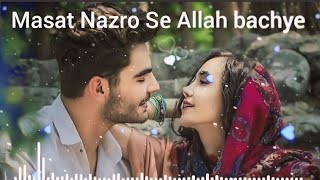 Nusrat Fathe Ali ka song Masat Nazro Se Allah Bachye 260pnewlovesong ringtone [upl. by Vaughn]