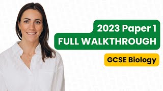 2023 GCSE Biology Paper 1 Walkthrough  Step by Step [upl. by Grefer699]