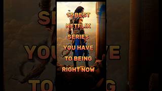 13 best Netflix series you have to being right now shorts top13 [upl. by Natika]