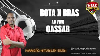 BOTAFOGO X BRASILIENSE  CASSAB [upl. by Eloisa]