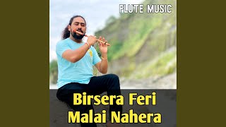 Birsera Feri Flute Music [upl. by Park]