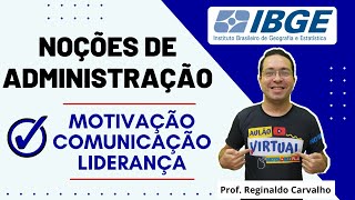 Motivação comunicação e liderança  Seletivo IBGE [upl. by Acinehs]