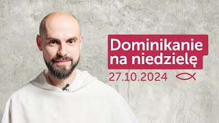 Dominikanie na niedzielę ✠ 27102024 — Szymon Bialik OP [upl. by Nnairak]