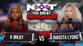 K Mkay vs Nikkita Lyons NXT THE GREAT AMERICAN BASH 3 NXT WOMENS CHAMPIONSHIP MATCH CAN MKAY WIN [upl. by Dihahs]