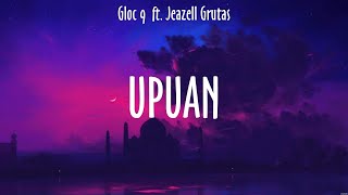 Upuan  Gloc 9 ft Jeazell Grutas Lyrics  Pagsuko [upl. by Waring]