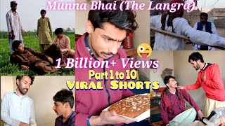 Munna Bhai The Langra  Viral Comedy Shorts  Part 1 to 10 munnabhai [upl. by Wynny335]