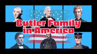 Butler Family in America [upl. by Vanni]