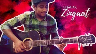 Zingaat  Dhadak  Sairat Guitar Cover  Ajay Atul  Abhijeet Prasad [upl. by Aikan]