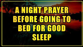 Watch What Happens After Praying This  A Night Prayer Before Going to Bed Be Blessed [upl. by Peppel]