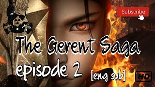 Donghua Anime The Gerent Saga episode 2 eng sub [upl. by Gerbold429]