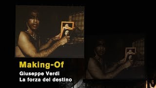 Giuseppe Verdi LA FORZA DEL DESTINO Makingof [upl. by Yelekalb]