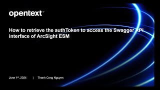 ArcSight ESM  How to retrieve the authToken to access the Swagger API interface of ArcSight ESM [upl. by Enileqcaj613]