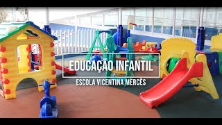 Escola Vicentina Mercês  Estrutura Física da Educação Infantil [upl. by Nnad356]