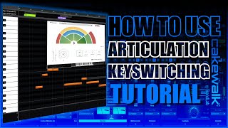 How To Use Articulation Maps In Cakewalk  Key Switching  Tutorial [upl. by Anegroeg]