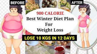 Best Winter Diet Plan For Weight Loss  Lose 10 Kg In 12 Days  900 Calorie Diet Plan [upl. by Napoleon692]