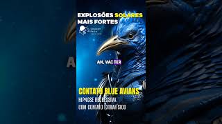 Contato BLUE AVIANS  Hipnose Regressiva com CONTATOS EXTRAFÍSICOS Cortes [upl. by Eimarej276]