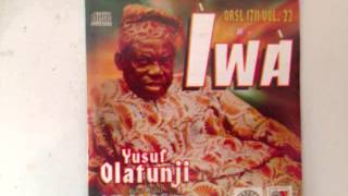 YUSUF OLATUNJI Vol22  Iwa [upl. by Omura]