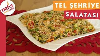 Tel Şehriye Salatası  Salata Tarifi  Nefis Yemek Tarifleri [upl. by Kiraa]