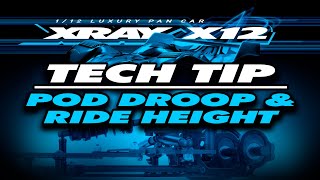 XRAY X12  Tech tip video – Pod Droop amp Ride Height [upl. by Alet]