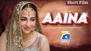 Aaina  Short Film  Junaid Khan  Ushna Shah  Iffat Omer  Geo Films [upl. by Ynobe]