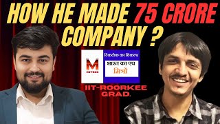 IIT Roorkee Grad Build a 75 Crore Company from 0  Shivank Aggarwal  CEO of MItroTV [upl. by Asia]