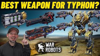 War Robots Typhon best build  Best weapons [upl. by Nassi458]