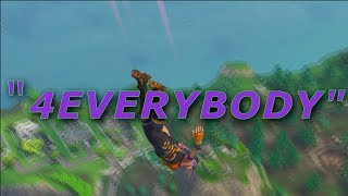 quot4EVERYBODYquot  A Fortnite Montage [upl. by Gemina638]