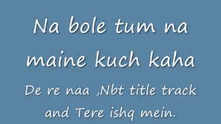 De re naanbt title track and tere ishq mein wmv [upl. by Gillespie]