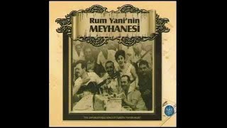 Rum Yaninin Meyhanesi Fasıl Şarkıları Türk Sanat Müziği Seçmeler Tsm Turkish Art Music [upl. by Sivrup]