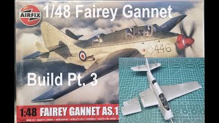 148 Airfix Fairey Gannet Build Pt 3 [upl. by Macdonell]