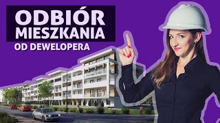 Odbiór nowego mieszkania od dewelopera  JAK NIE KUPIĆ BUBLA [upl. by Aleiram]