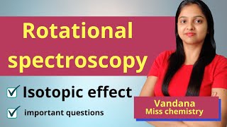 RS3●Isotopic effect in Rotational spectroscopy  Isotopic substitution  questions on Rotational spe [upl. by Handbook]