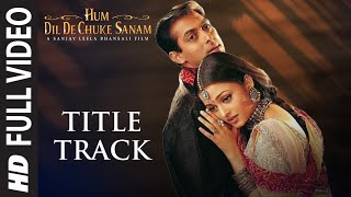 Hum Dil De Chuke Sanam Title Track  Kavita Krishanamurty Mohd Salamat  Salman Ajay Aishwarya [upl. by Ynnot]