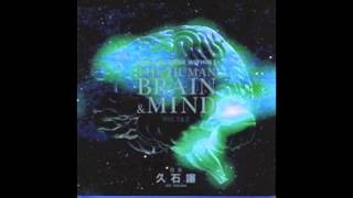 久石譲 Joe Hisaishi  「驚異の小宇宙・人体 Ⅱ BRAINampMIND」 [upl. by Lesig585]