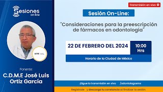 Sesión OnLine quotConsideraciones para la preescripción de fármacos en Odontologíaquot [upl. by Petes]