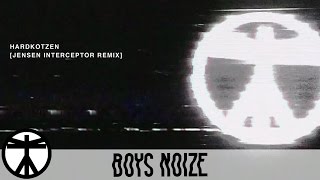 Boys Noize  Hardkotzen Jensen Interceptor Remix Official Audio [upl. by Aggie]