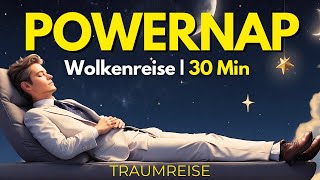 Powernap Meditation 30 Min  Mittagsschlaf Fantasiereise  NSDR deutsch [upl. by Anahsar]