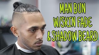 Man Bun With BaldSkin Fade And Shadow Beard  HAIRCUT TUTORIAL  Step By Step How To [upl. by Tiff301]