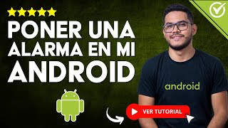 Cómo PONER una ALARMA en mi Celular Android  ⏰ Configura el Despertador ⏰ [upl. by Toland490]