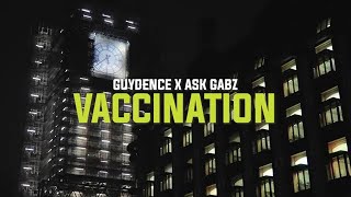 Guydence Ft Ask Gabz  Va33ination [upl. by Aisitel]