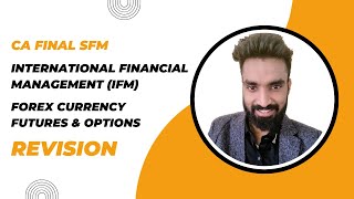 Forex Currency Futures amp Options and IFM  Imp Q Revision  CA Final SFM  Pratik Jagati [upl. by Damour]